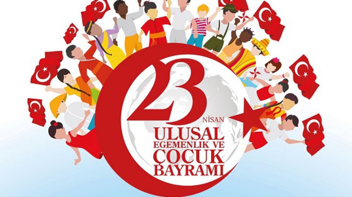 23 NİSAN ULUSAL EGEMENLİK VE ÇOCUK BAYRAMI COŞKUYLA KUTLANDI